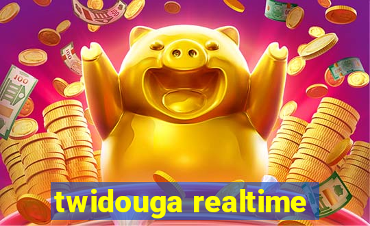 twidouga realtime